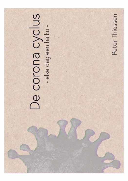 Cover van de gedichtenbundel 'De corona cyclus' van Peter Thiessen Cover van de gedichtenbundel 'De corona cyclus' van Peter Thiessen